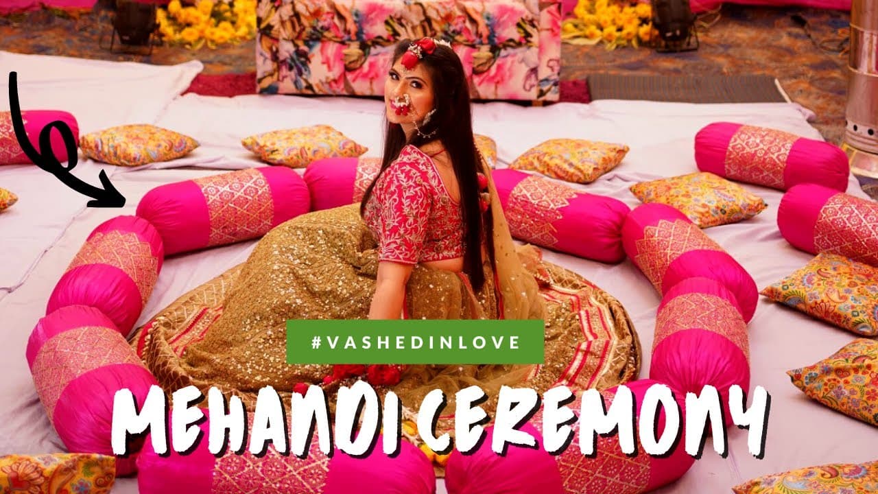 My Mehandi Ceremony | Indian Wedding Events
