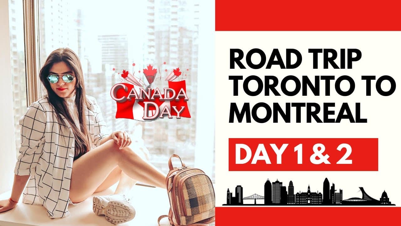 Toronto to Montreal - Road Trip